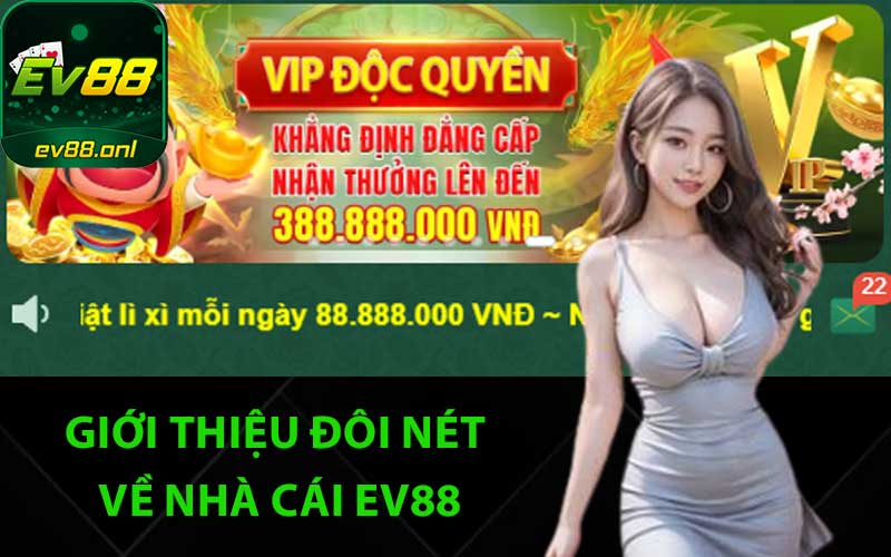 Giới thiệu đôi nét về nhà cái EV88